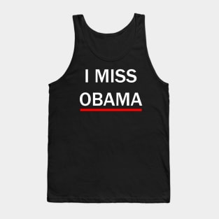 I miss obama Tank Top